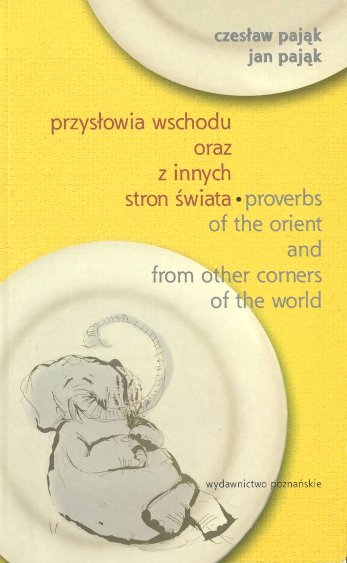 Fig. #4 (1 in [9]): Czeslaw Pajak and Jan Pajak: Proverbs of the Orient and from other corners of the world